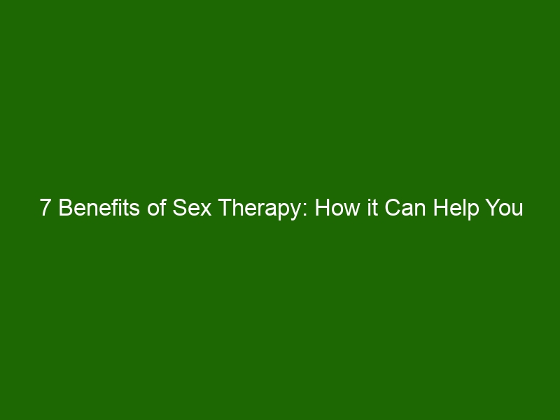 7 Benefits Of Sex Therapy How It Can Help You Rekindle Your 0433