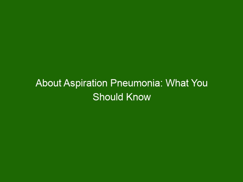 About Aspiration Pneumonia: What You Should Know - Health And Beauty