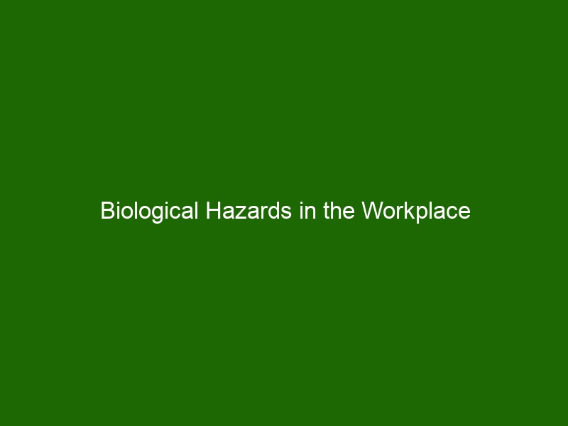 Biological Hazards in the Workplace - Health And Beauty