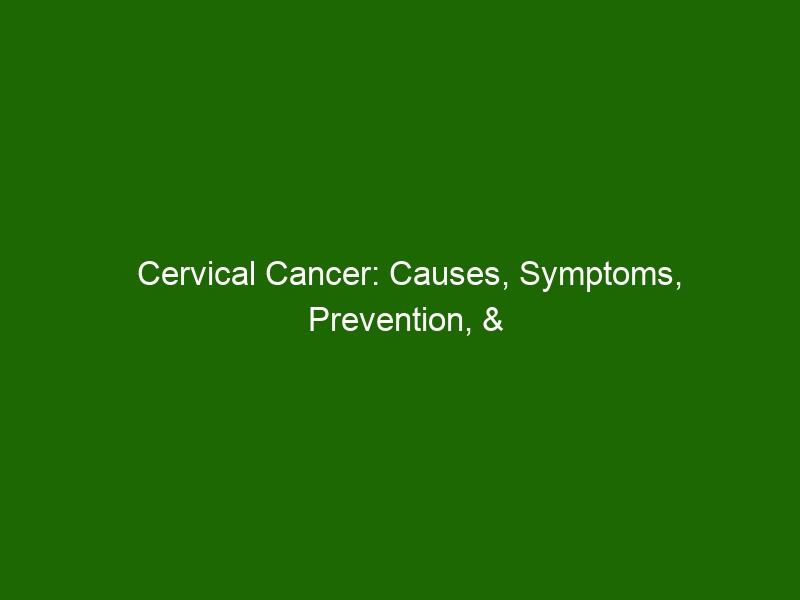 cervical-cancer-causes-symptoms-prevention-treatment-health-and