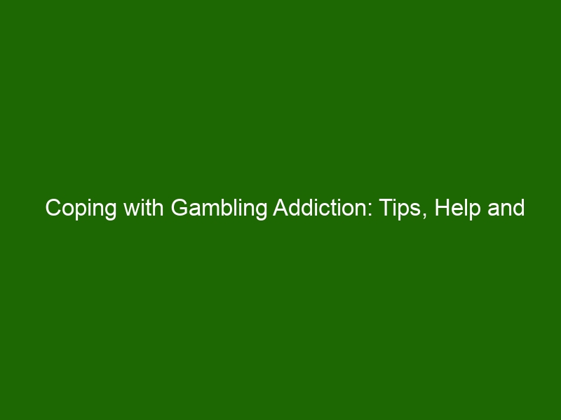 Coping With Gambling Addiction: Tips, Help And Support - Health And Beauty