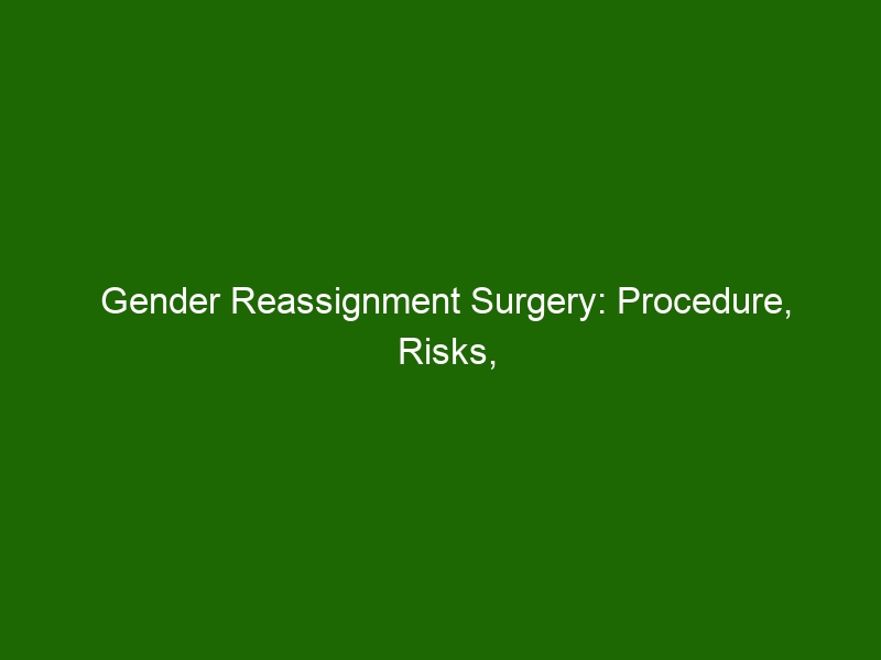 Gender Reassignment Surgery Procedure Risks And Benefits Health And Beauty 8803
