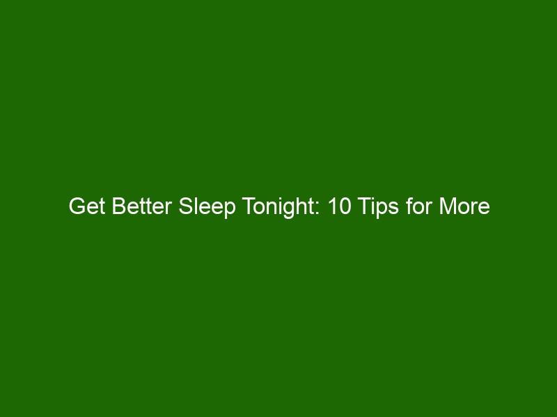 Get Better Sleep Tonight 10 Tips For More Restful Nights Health And Beauty