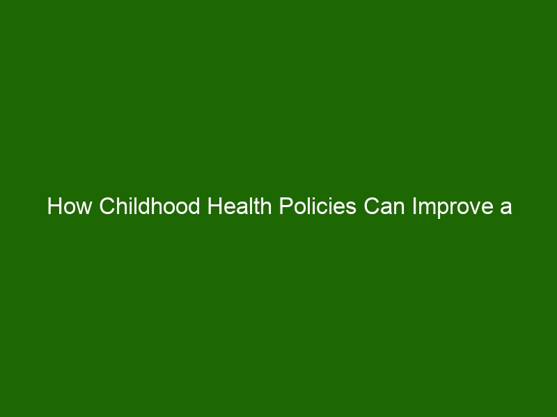 how-childhood-health-policies-can-improve-a-child-s-long-term-health