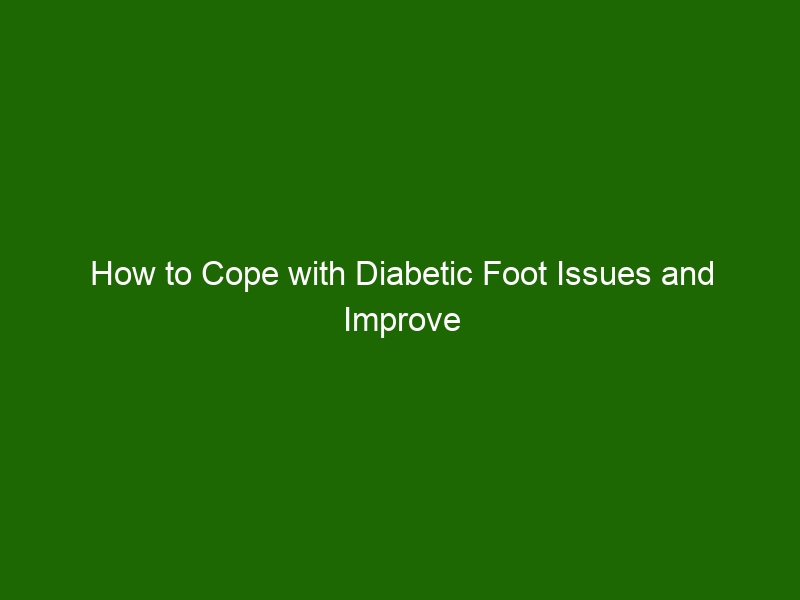 How to Cope with Diabetic Foot Issues and Improve Your Health - Health ...