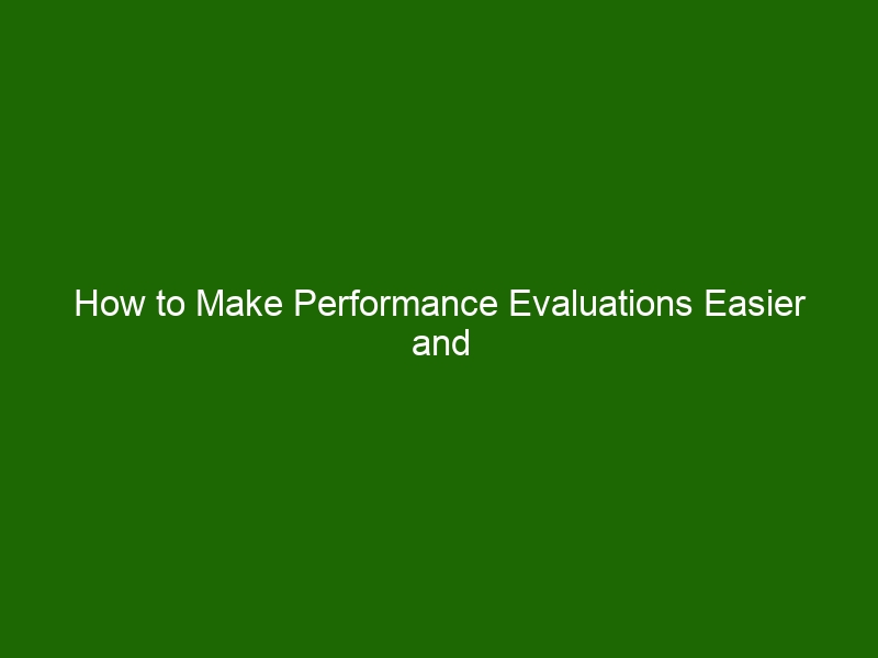 how-to-make-performance-evaluations-easier-and-more-effective-health