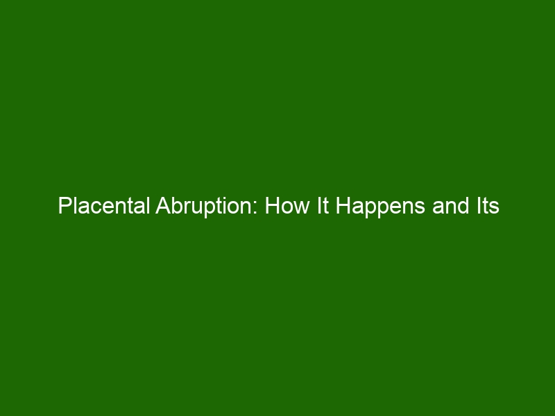 Placental Abruption: How It Happens and Its Treatment Options - Health