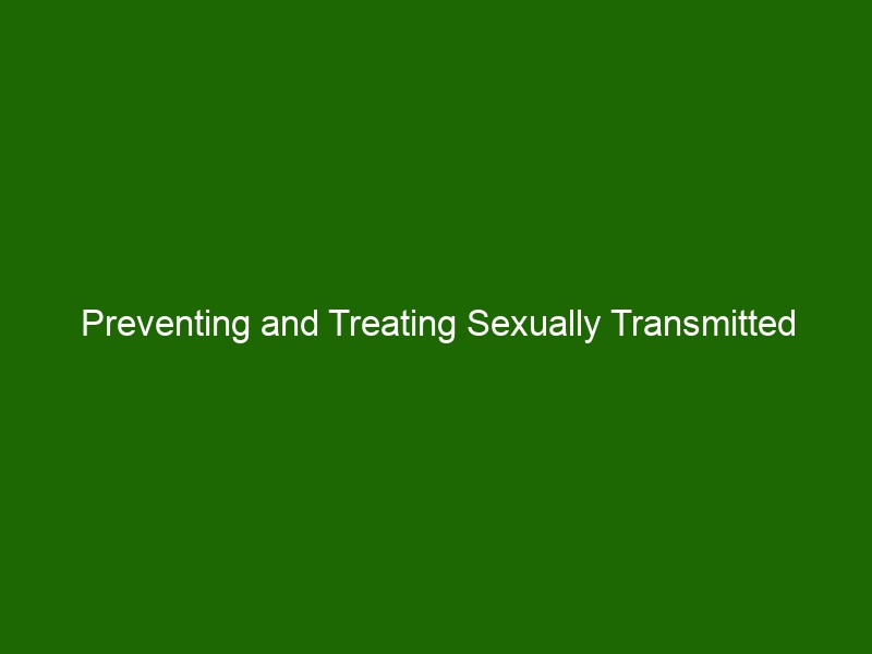 Preventing And Treating Sexually Transmitted Infections Stis A Guide