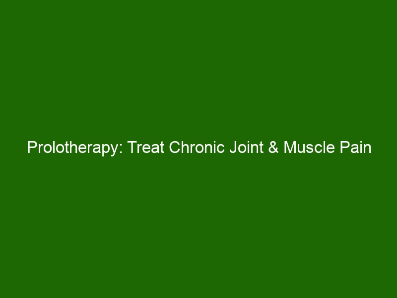 prolotherapy-treat-chronic-joint-muscle-pain-with-natural-solutions