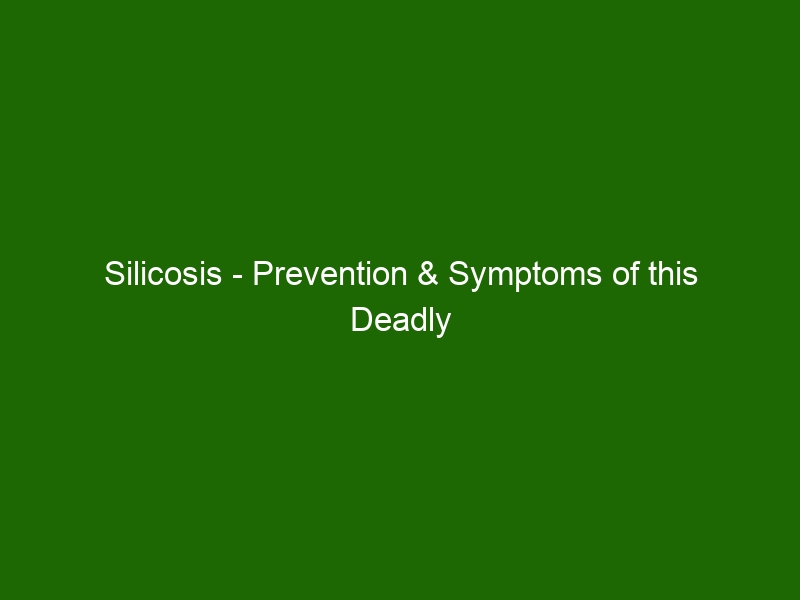 Silicosis - Prevention & Symptoms of this Deadly Occupational Disease ...