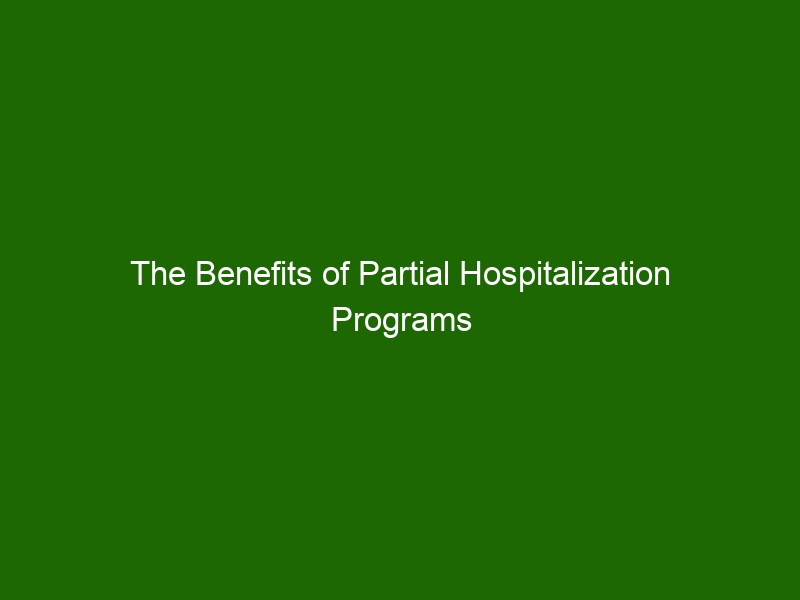 the-benefits-of-partial-hospitalization-programs-for-mental-health