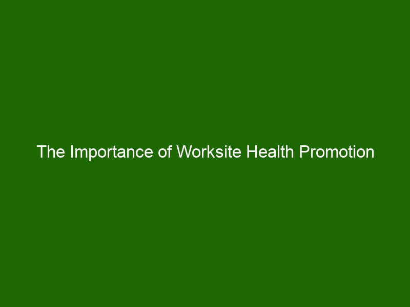 the-importance-of-worksite-health-promotion-health-and-beauty