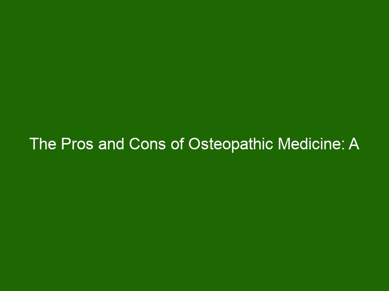What are the negatives of osteopathic medicine?