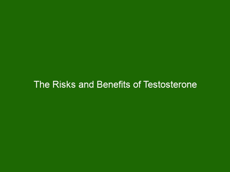 The Risks And Benefits Of Testosterone Replacement Therapy Health And Beauty 2495