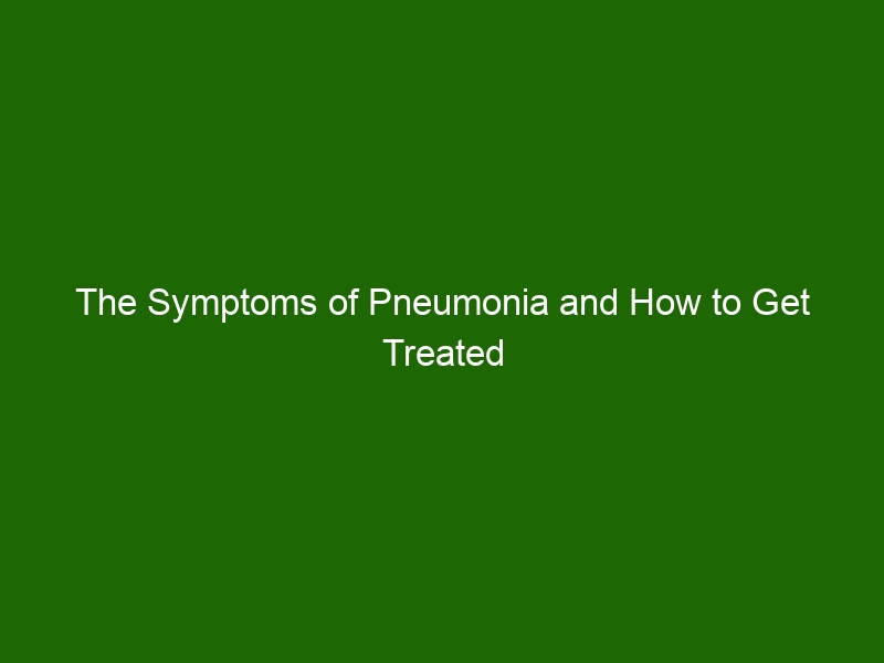 the-symptoms-of-pneumonia-and-how-to-get-treated-health-and-beauty