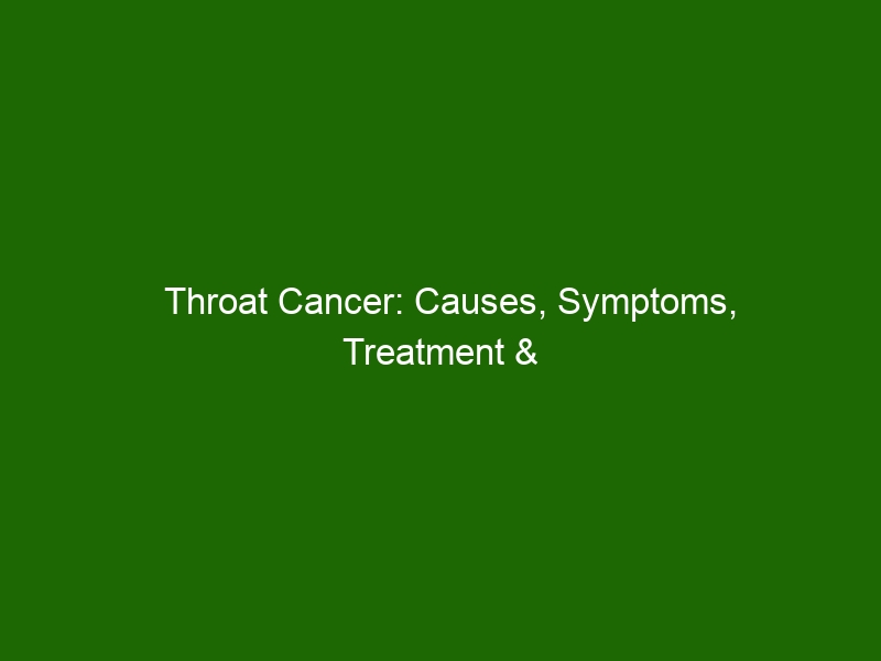 throat-cancer-causes-symptoms-treatment-prevention-health-and-beauty