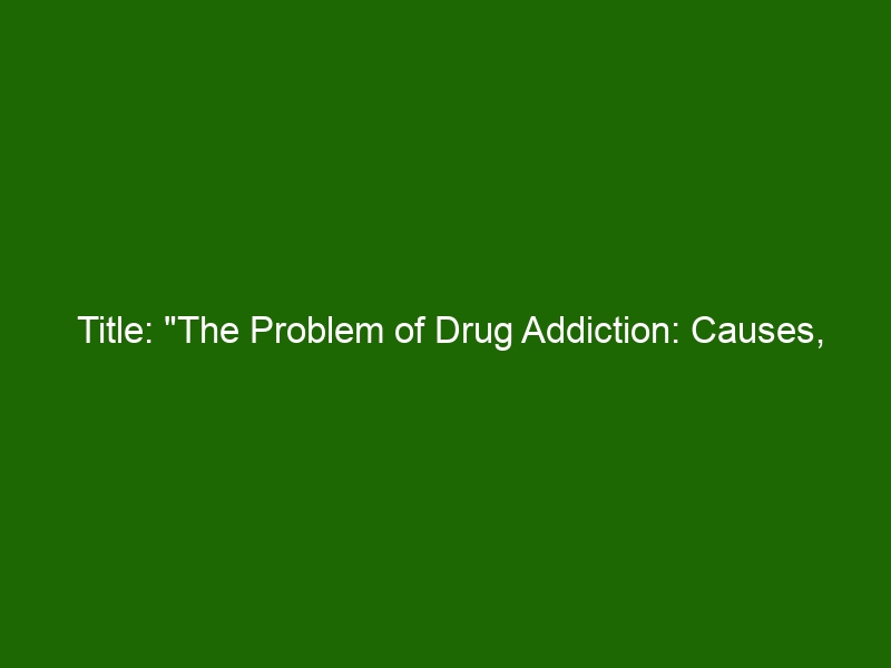 drug addiction research title