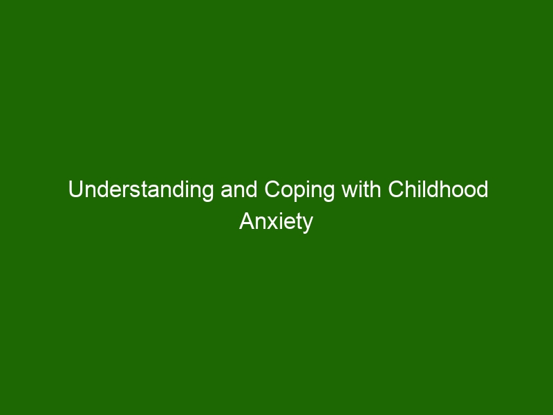 understanding-and-coping-with-childhood-anxiety-disorders-health-and