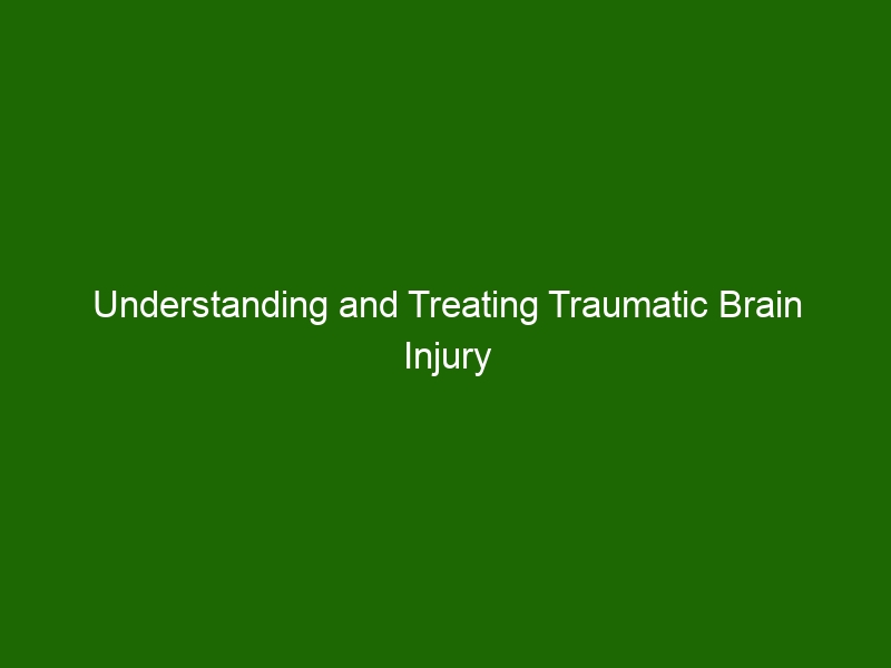 Understanding And Treating Traumatic Brain Injury Health And Beauty