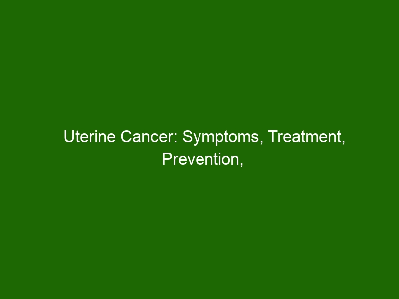 uterine-cancer-symptoms-treatment-prevention-and-more-health-and