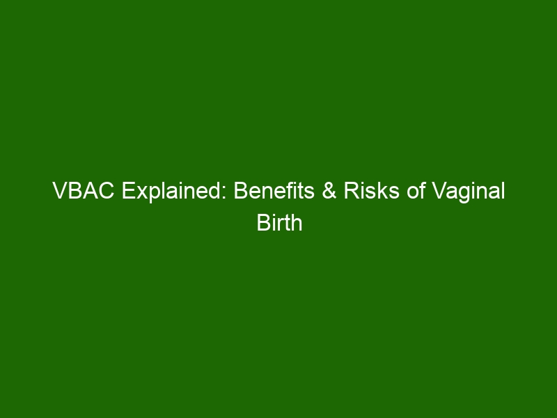 VBAC Explained: Benefits & Risks Of Vaginal Birth After Cesarean ...