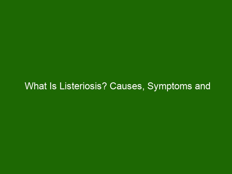 What Is Listeriosis? Causes, Symptoms And Treatment Options - Health ...