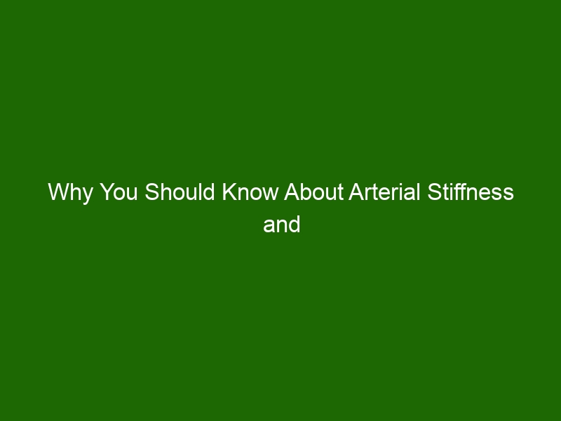 why-you-should-know-about-arterial-stiffness-and-how-to-improve-it