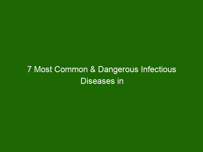 7 Most Common & Dangerous Infectious Diseases in Childhood - Health And ...