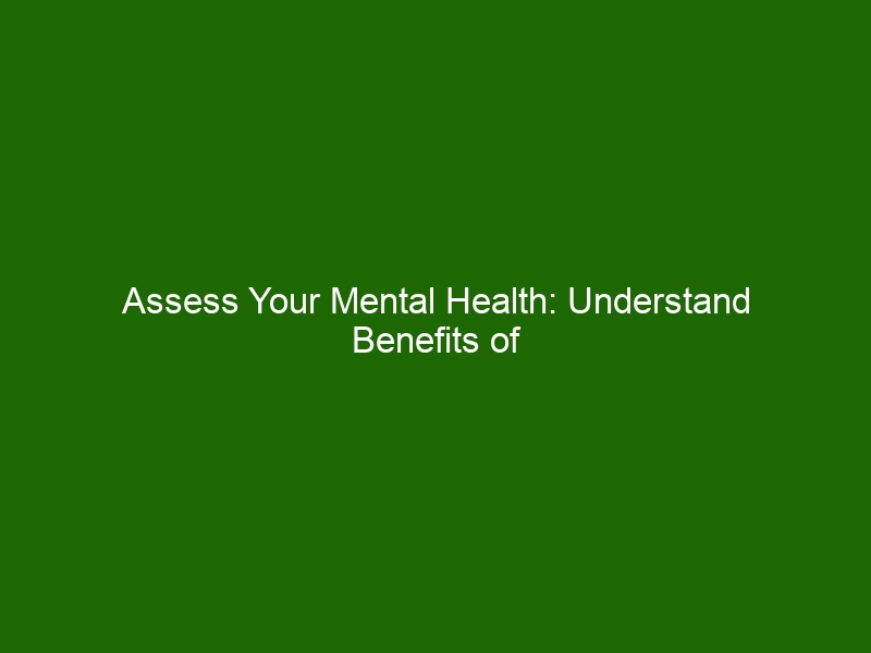 assess-your-mental-health-understand-benefits-of-mental-health