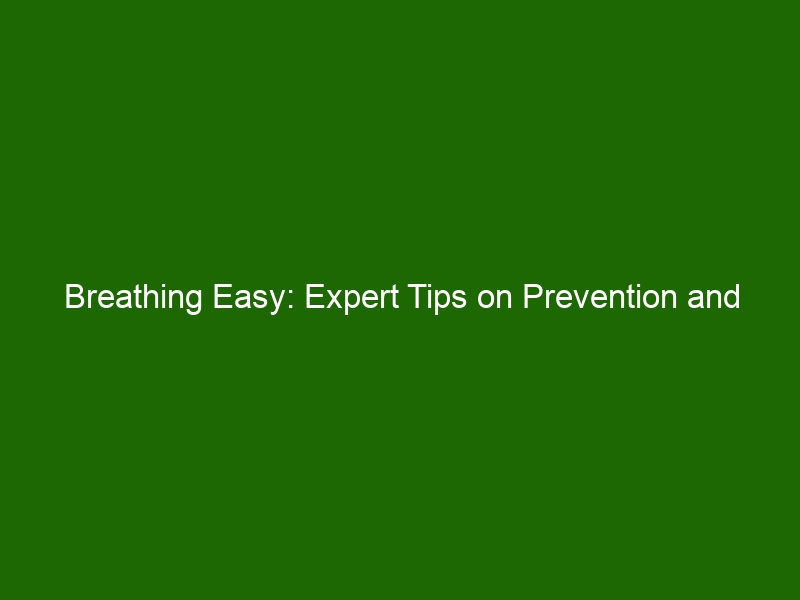 Breathing Easy Expert Tips On Prevention And Treatment Of Respiratory Diseases Health And Beauty