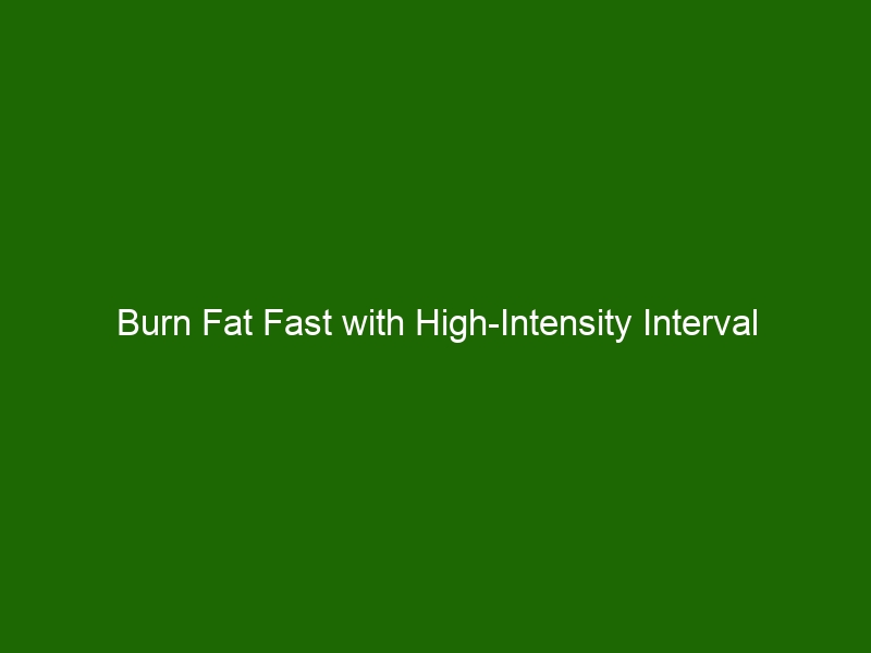 burn-fat-fast-with-high-intensity-interval-training-hiit-exercises