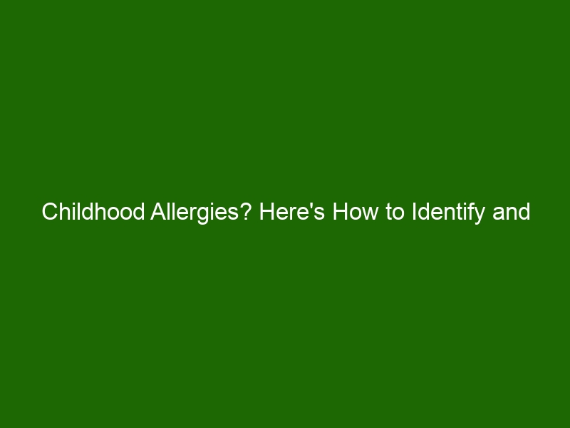 Childhood Allergies Heres How To Identify And Manage Symptoms 33678 
