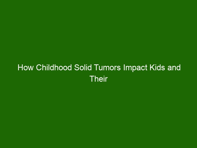 How Childhood Solid Tumors Impact Kids And Their Families - Health And ...