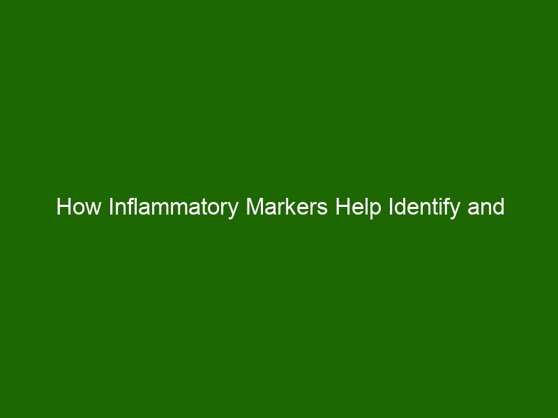 How Inflammatory Markers Help Identify and Diagnose Chronic Conditions ...