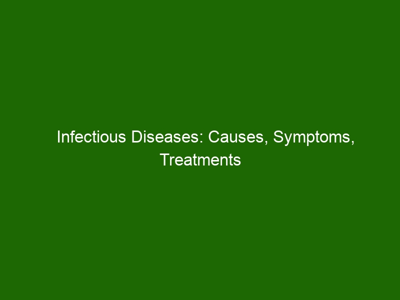 Infectious Diseases: Causes, Symptoms, Treatments & Preventative ...