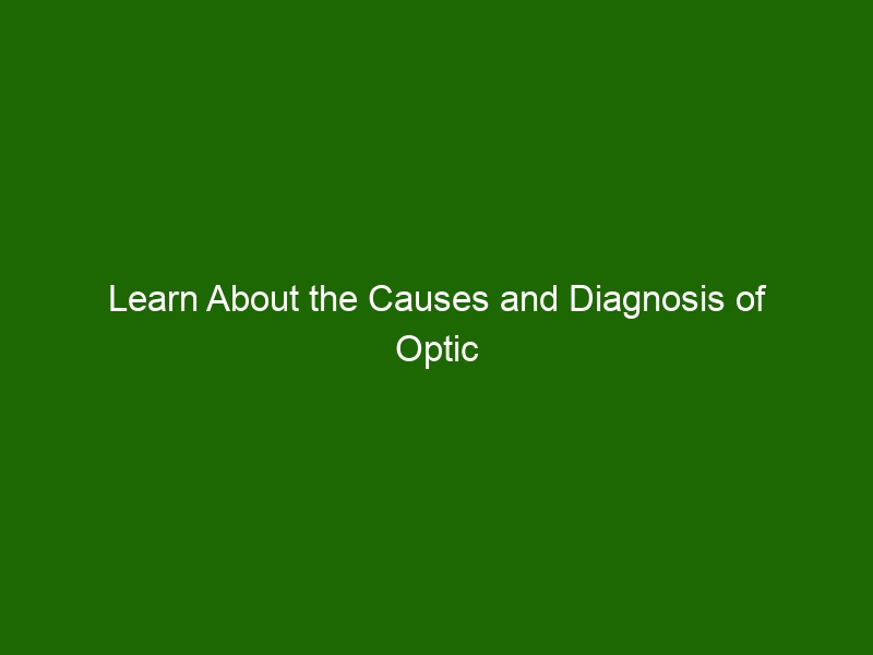 Learn About the Causes and Diagnosis of Optic Disc Drusen - Health And ...