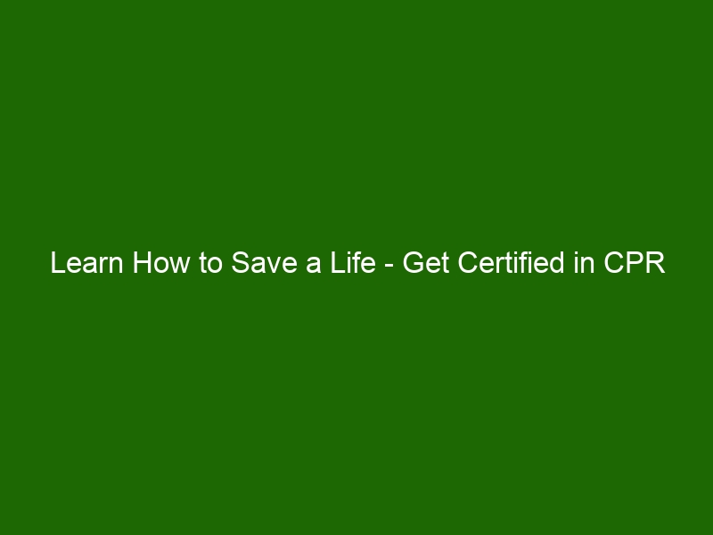 learn-how-to-save-a-life-get-certified-in-cpr-training-health-and