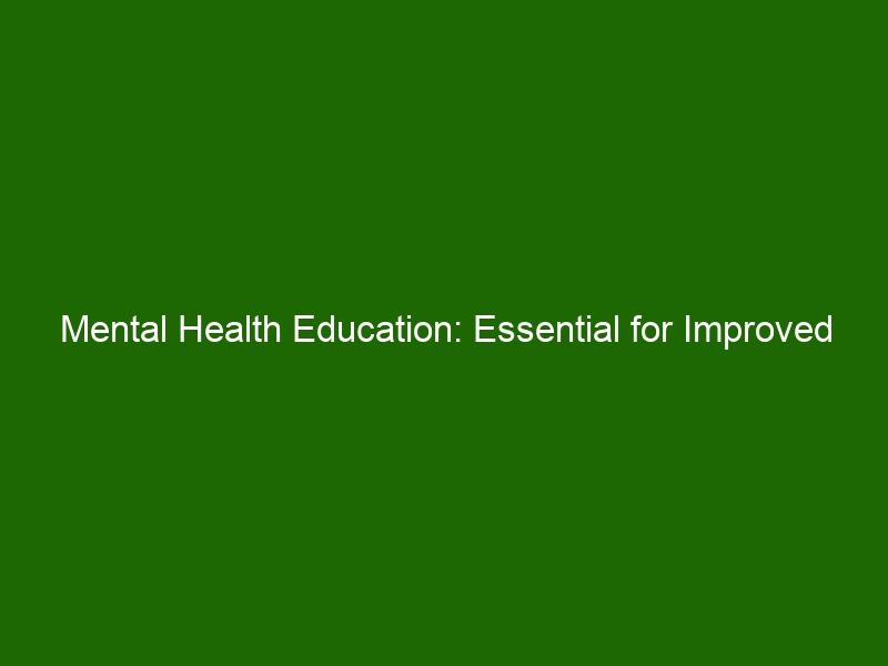 Mental Health Education: Essential For Improved Wellbeing For All Ages ...