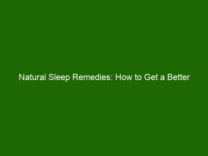 Natural Sleep Remedies How To Get A Better Nights Sleep Without Medication Health And Beauty 