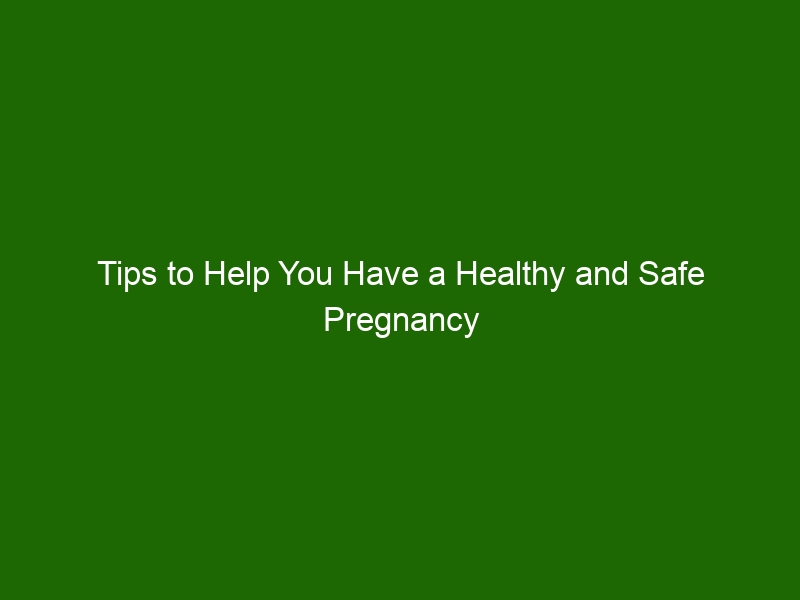 tips-to-help-you-have-a-healthy-and-safe-pregnancy-health-and-beauty