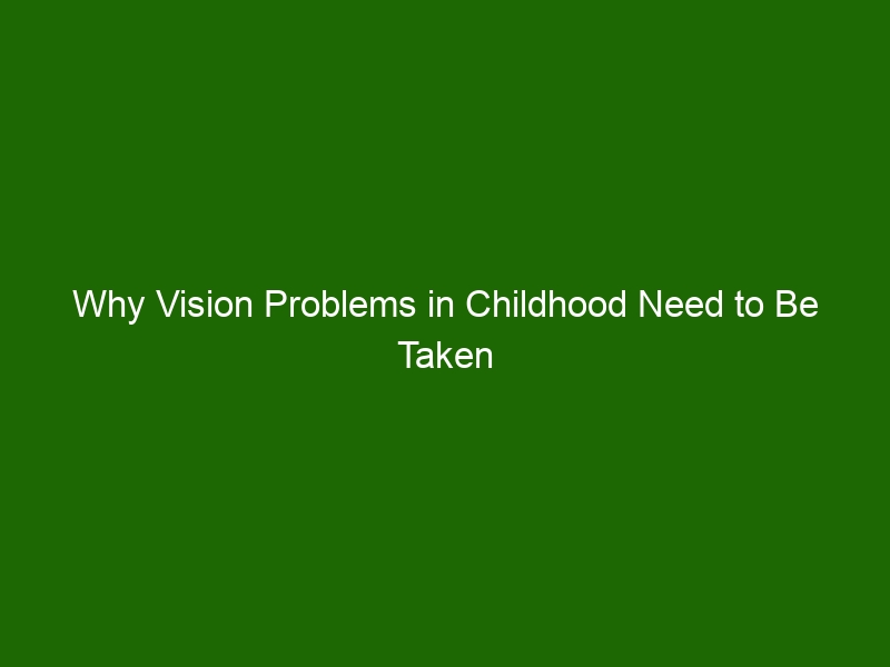 why-vision-problems-in-childhood-need-to-be-taken-seriously-health